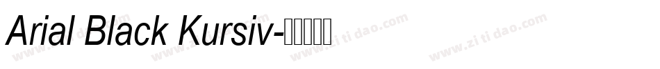Arial Black Kursiv字体转换